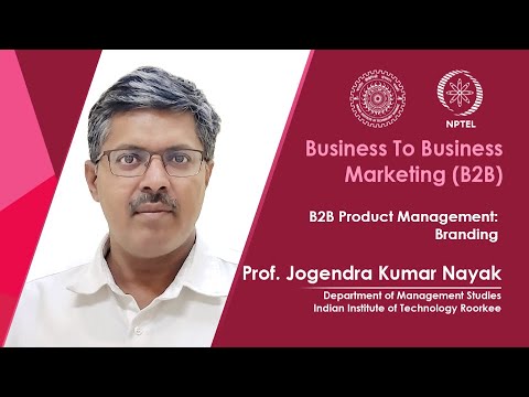 Lec 39 - B2B Product Management: Branding