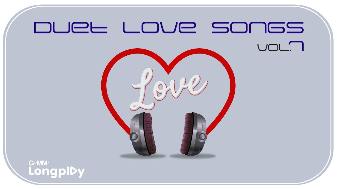 รวมเพลงฮิต Duet Love songs VOL.1 l ZEAL feat.บัวชมพู ฟอร์ด, ติ๊ก ชิโร่ feat.นิโคล เทริโอ