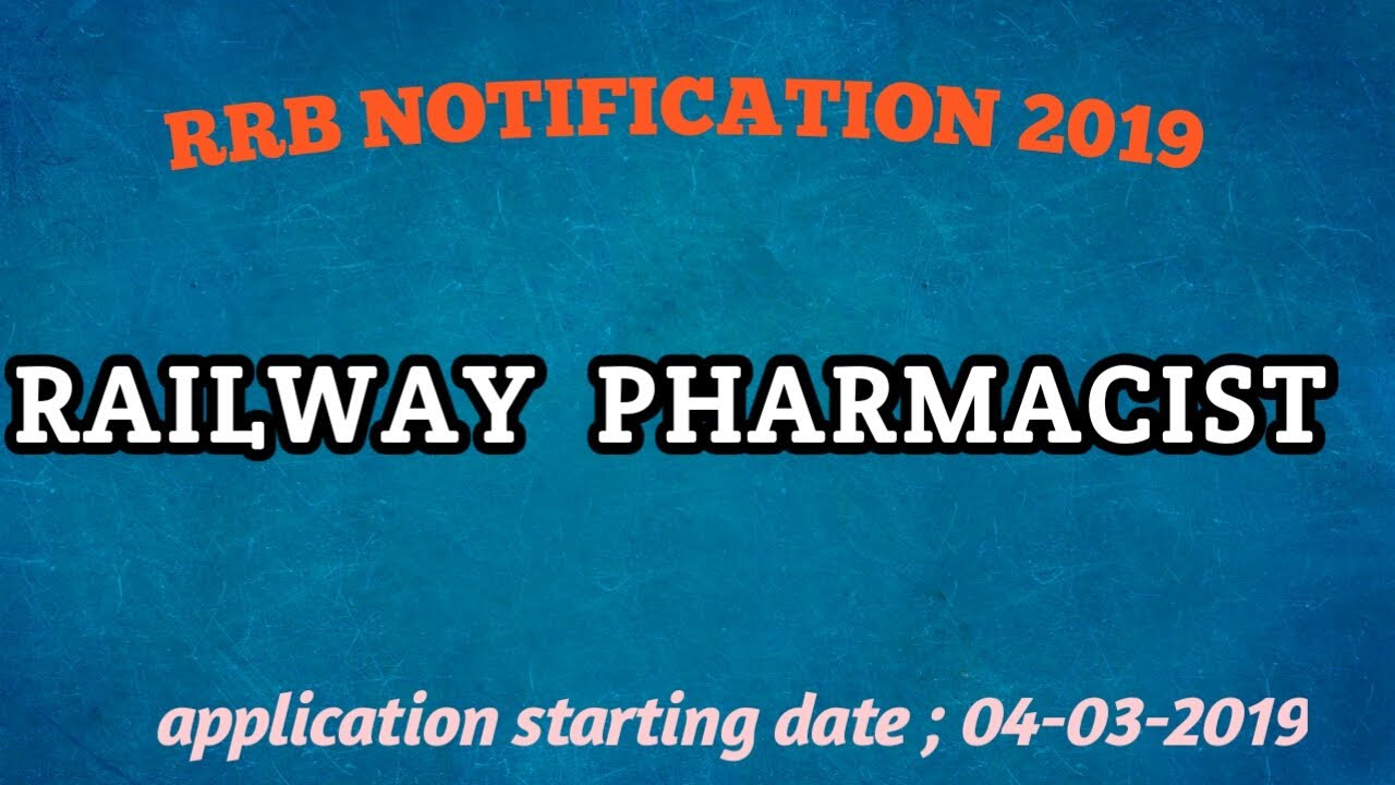 RAILWAY PHARMACIST RECRUITMENT NOTIFICATION 2019/PARAMEDICAL JOBS/RRB/RAILWAY RECRITMENT BOARD