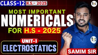 ELECTROSTATICS : Most Important Numericals for H.S-2025 | UNIT - 1 | SOE Bangla