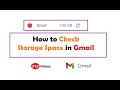 How to check Gmail Storage