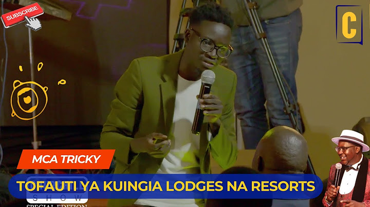 TOFAUTI YA KUINGIA LODGES NA RESORTS | MCA TRICKY