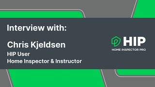 Is HIP right for your inspection business? Chris Kjeldsen's testimonial