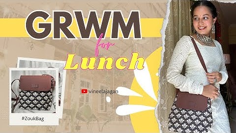Grwm for Lunch vlog ft @zoukonline 👜🤩