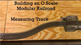 Building an O Scale Modular Railroad Part 3: Measuring Track Wealth