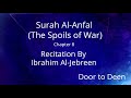 Surah Al Anfal The Spoils Of War Ibrahim Al Jebreen Quran Recitation