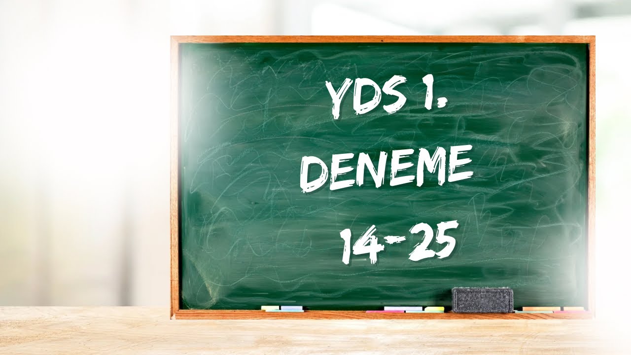 1. YDS DENEME 14-25 SORU ANALİZİ