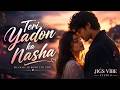 Teri Yaadon Ka Nasha ❤️ | New Hindi Love Song 2026 | Romantic Heart Touching Song | Jigs Vibe Studio