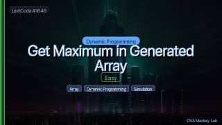 LeetCode 1646: Get Maximum in Generated Array — The Dynamic Programming Trick (C#)