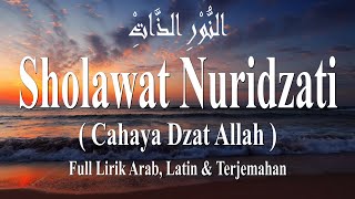 'KEDAHSYATAN SHOLAWAT NURIDZATI' | Full Lirik Arab, Latin & Terjemahan | By: Dian Agustin