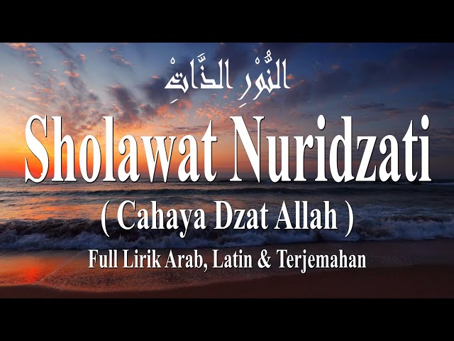 KEDAHSYATAN SHOLAWAT NURIDZATI | Full Lirik Arab, Latin u0026 Terjemahan | By: Dian Agustin class=