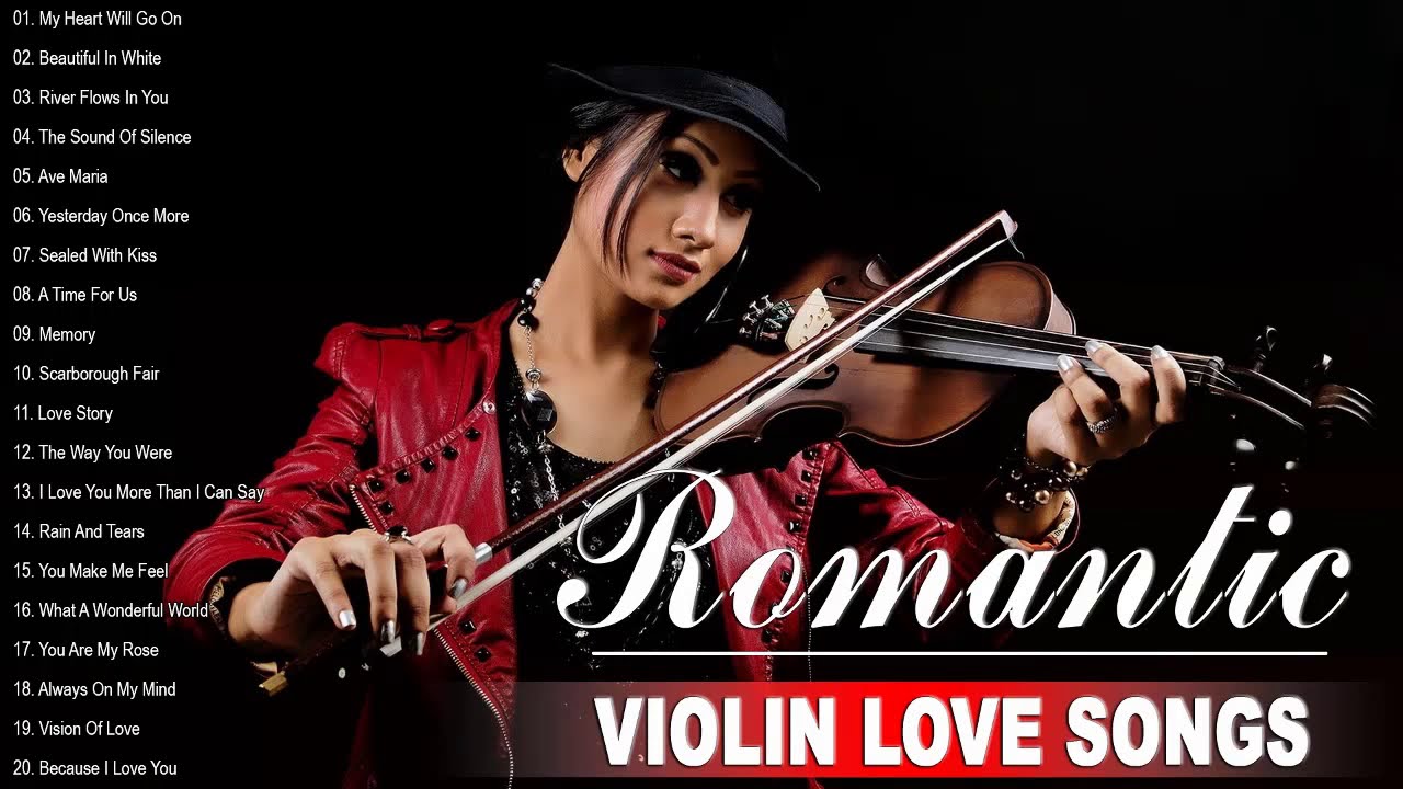 Beautiful Romantic Violin Love Songs Best Relaxing Instrumental Music