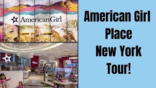 American Girl Place New York Tour! ~June 2021