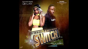 Switch by Iry Tina Da Queena ft. Nutty Neithan (OFFICIAL AUDIO)