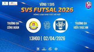 🔴TRỰC TIẾP: TRƯỜNG ĐẠI HỌC CÔNG ĐOÀN vs TRƯỜNG ĐẠI HỌC KIẾN TRÚC