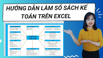 Hướng Dẫn Làm Sổ Sách Kế Toán Trên Excel | Bài 1: Cách Tạo Menu Danh Sách Sổ Kế Toán Trên Excel