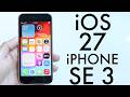 iOS 27 On iPhone SE (2022)! (New Features, Battery &amp; Performance)