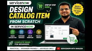 🔥 ServiceNow Catalog Item from Scratch | Complete Step-by-Step Tutorial for Beginners