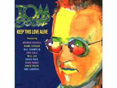 Tom Scott - If You're Not The One For Me