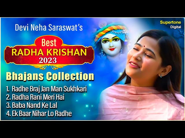 Devi Neha Saraswat - Best Radha Krishna Bhajans Collection | Radhe Vraja Jana Mana | krishna Bhajan class=