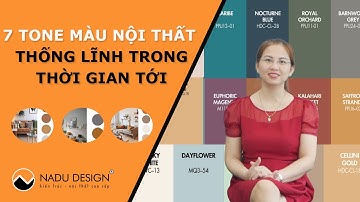 [7 Tone màu hot trend ] Xu hướng màu sắc nội thất 2022 - 2023