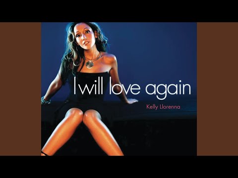 Kelly Llorenna — I Will Love Again (Twilight Mix)