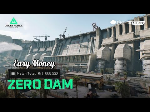 How to make money fast on Delta Force Zero Dam