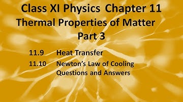 Class XI Physics Chapter 11 Thermal Properties of Matter Part 3 Heat Transfer Newton Law of Cooling