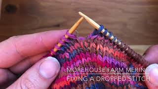 Morehouse Farm Merino: Fixing a Dropped Stitch