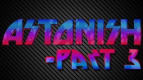 Astonish (Part 3/3) - Photoshop CS5 Intermediate Tutorial