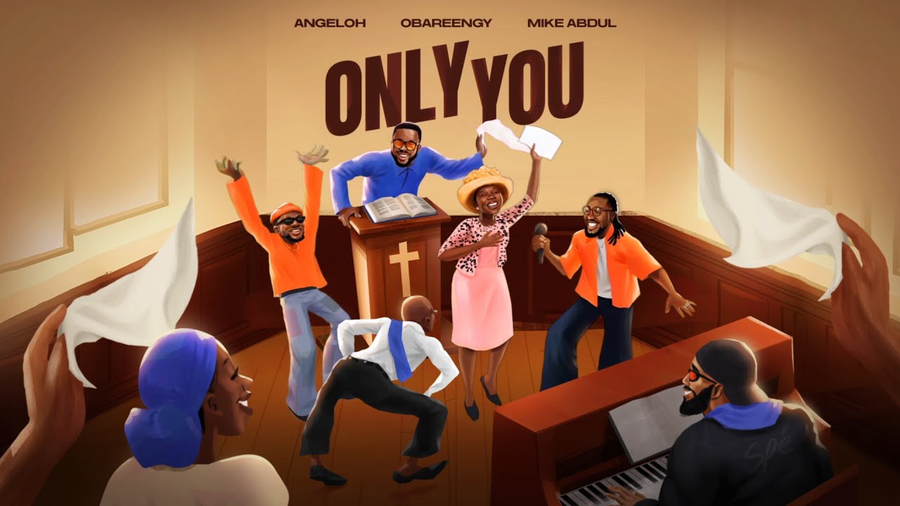 Angeloh - ONLY YOU with Oba Reengy, Mike Abdul] (Official Lyric Video)