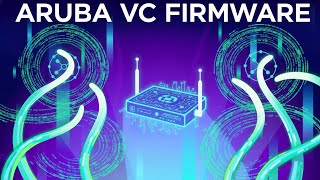 How to Update Firmware on Aruba Virtual Controller | Step-by-Step Guide