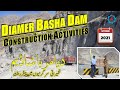 Diamer Basha Dam | Construction Activities & Chairman WAPDA Visit