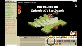 Dofus Retro - Présentation Team de Zero sur Allisteria Episode #1 Les Dopels