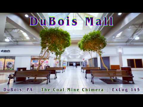 DuBois Mall, PA | The Coal Mine Chimera | ExLog 145