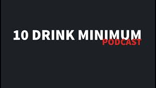 10 Drink Minimum Live