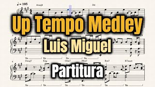 Up Tempo Medley - Luis Miguel - Partitura para Piano
