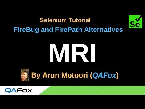 FireBug and FirePath Alternatives  - Part 12  - MRI