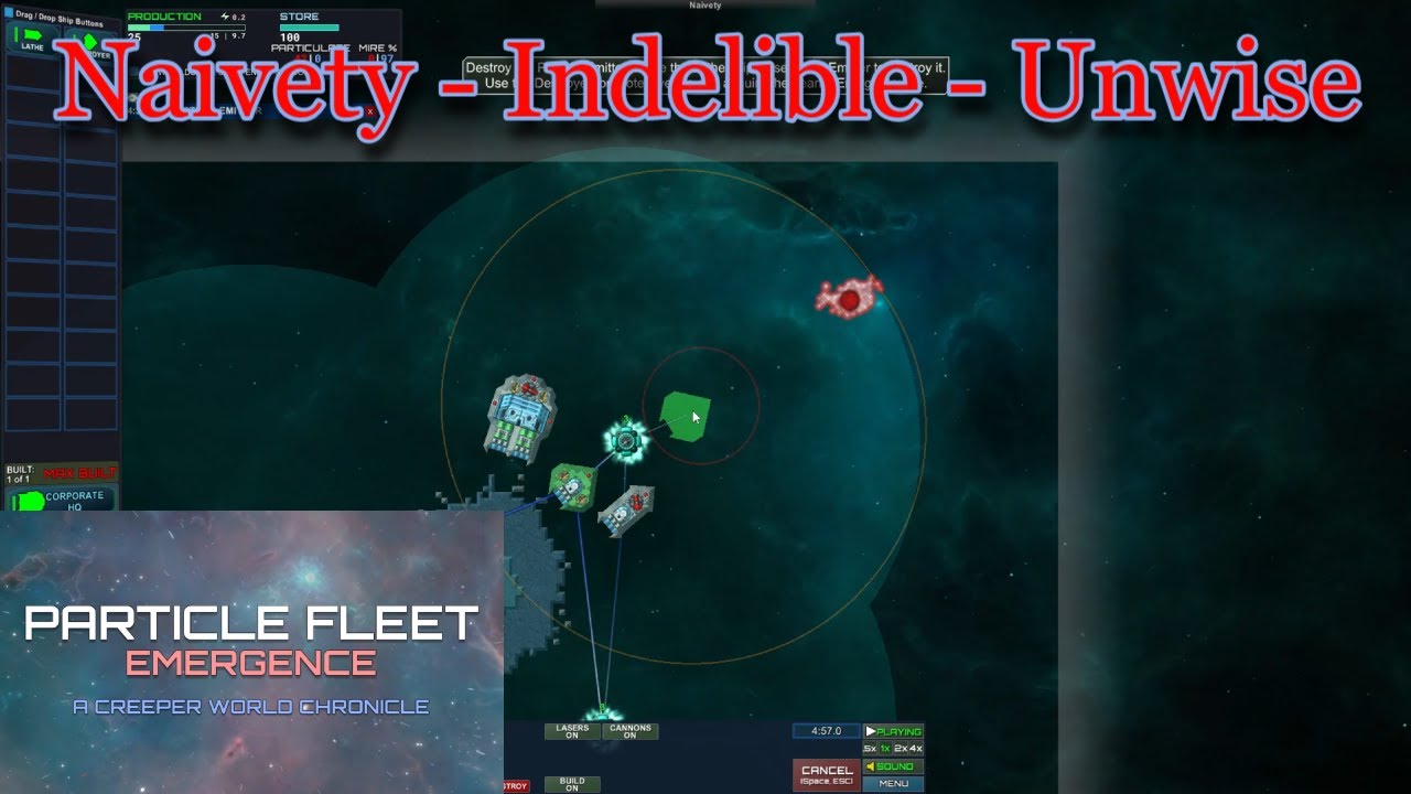 Particle Fleet Emergence - Episode 1: Naivety - Indelible - Unwise