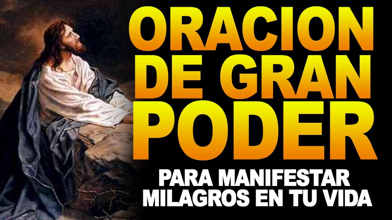 🔴 ORACION PODEROSA PARA QUE SE MANIFIESTEN MILAGROS EN TU VIDA ORACION ...