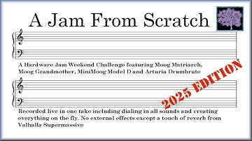 A Jam from Scratch: HWJ Challenge with Moog Matriarch, Voyager and Model D, and Arturia Drumbrute