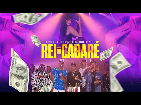Rei do Cabaré - Shevchenko e Elloco, Ykaro MC, Dj Guuga e MC Pierre (VideoClipe Oficial)