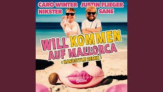 Will kommen auf Mallorca (Hardstyle Remix)