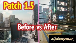 Cyberpunk 2077: Patch 1.5 (Before vs After)