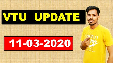 VTU UPDATES : 11-03-2020( IMPORTANT)