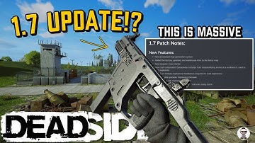 Deadside Update 1.7 Is Here And it