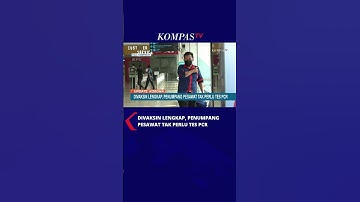 Divaksin Lengkap, Penumpang Pesawat Tak Perlu Tes PCR #shorts