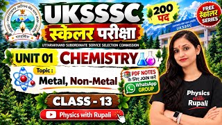 UKSSSC SCALER 2026 Chemistry | Metals and Non-Metals | Galvanization |