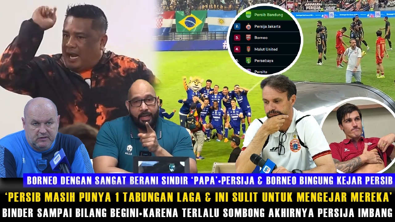 🔵'PERSIB SULIT TERKEJAR' KARMA UNTUK PERSIJA! IMBANG VS BORNEO,PERSIB NYAMAN DIPUNCAK😱PAPA NGAMUK