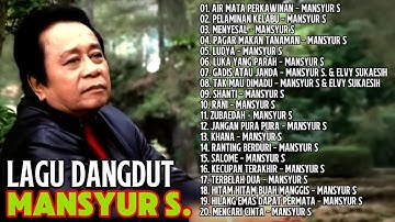 Kumpulan Lagu Dangdut Mansyur S Terbaik